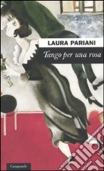 Tango per una rosa libro