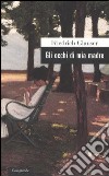 Gli occhi di mia madre libro