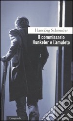 Il Commissario Hunkeler e l'amuleto libro