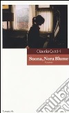 Suona, Nora Blume libro di Quadri Claudia