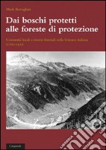 Dai boschi protetti alle foreste di protezione