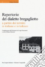 Repertorio del dialetto brebagliotto a partire dai termini in italiano e in tedesco