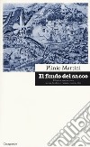 Il fondo del sacco libro di Martini Plinio Ferrari M. (cur.) Pini M. (cur.)