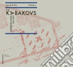 The Kabakovs and the Avant-Gardes. Ediz. multilingue