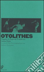 Otholites. Ediz. multilingue