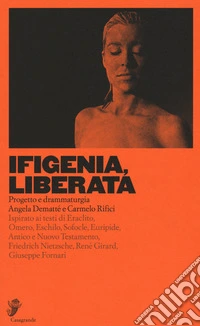 Ifigenia, liberata