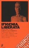 Ifigenia, liberata libro