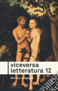 Viceversa letteratura. Vol. 12: (Senza) vergogna libro