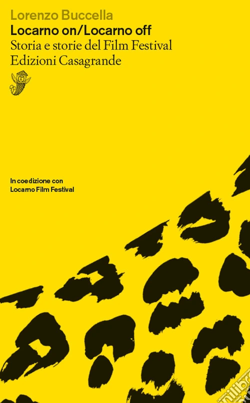 Locarno on/Locarno off. Storia e storie del film festival