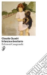 Infanzia e bestiario libro