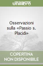 Osservazioni sulla «Passio s. Placidi»