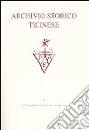 Archivio storico ticinese. Vol. 137: Seconda serie. Giugno 2005 libro