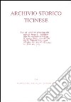 Archivio storico ticinese. Vol. 138: Seconda serie. Dicembre 2005 libro