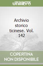 Archivio storico ticinese. Vol. 142