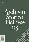 Archivio storico ticinese. Vol. 155 libro
