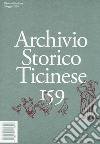 Archivio storico ticinese. Vol. 159 libro