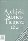 Archivio storico ticinese. Vol. 160 libro
