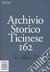 Archivio storico ticinese. Vol. 162 libro