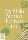 Archivio storico ticinese. Vol. 171 libro