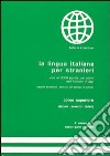 La lingua italiana per stranieri. Corso superiore. Lezioni, esercizi, chiave libro di Katerinov Katerin Boriosi Katerinov Maria Clotilde