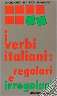 I verbi italiani: regolari e irregolari libro