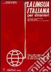 La lingua italiana per stranieri. Corso elementare e intermedio. Vol. 2 libro