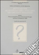 Motivazione allo studio dell'italiano nei discenti stranieri presso l'Università italiana per stranieri di Perugia (anno accademico 1988) (B) libro