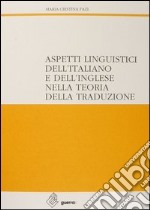 Aspetti linguistici dell'italiano e dell'inglese nella teoria della traduzione