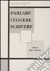 Parlare leggere scrivere. Chiavi degli esercizi libro