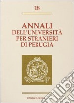 Annali dell'Università per stranieri di Perugia. Semestre Gennaio-Giugno 1993. Vol. 18 libro