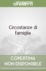 Circostanze di famiglia libro