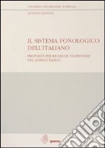 Il sistema fonologico dell'italiano. Proposte per ricerche statistiche nel lessico basico libro