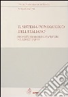 Il sistema fonologico dell'italiano. Proposte per ricerche statistiche nel lessico basico libro