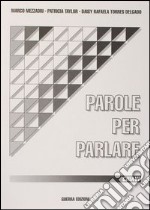 Parole per parlare. Chiavi libro