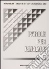 Parole per parlare. Chiavi libro