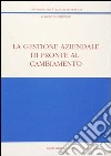 La gestione aziendale di fronte al cambiamento libro di Chionne Roberto