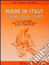 Made in Italy. Letture verso il 2000. Testo per l'insegnamento della civiltà e della cultura italiana nei corsi di livello intermedio libro