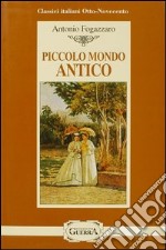 Piccolo mondo antico