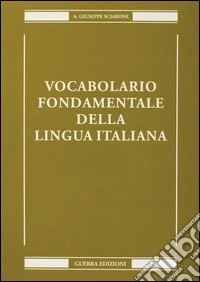 Vocabolario fondamentale della lingua italiana libro