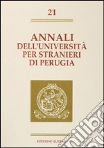 Annali dell'Università per stranieri di Perugia. Semestre luglio-dicembre 1994. Vol. 21 libro