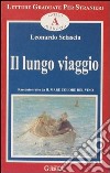 Il lungo viaggio. Livello avanzato libro