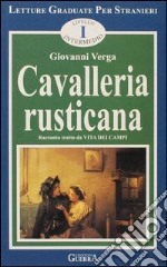 Cavalleria rusticana. Livello intermedio libro