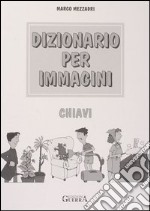 Dizionario per immagini. Chiavi libro