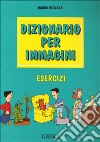 Dizionario per immagini. Esercizi libro