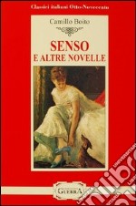 Senso e altre novelle libro