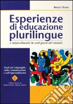 Esperienze di educazione plurilingue e interculturale in vari paesi del mondo libro