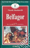 Belfagor. Livello elementare libro di Machiavelli Niccolò Covino Bisaccia M. A. (cur.) Francomacaro M. R. (cur.)