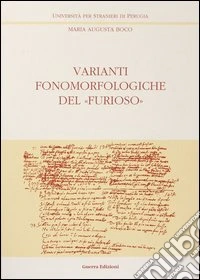 Varianti fonomorfologiche del «Furioso». Vol. 1 libro