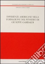 Esperienze americane nella formazione del pensiero di Giuseppe Garibaldi