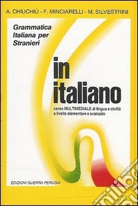 In italiano. Corso multimediale di lingua e civiltà italiana a livello elementare e avanzato. 4 audiocassette libro